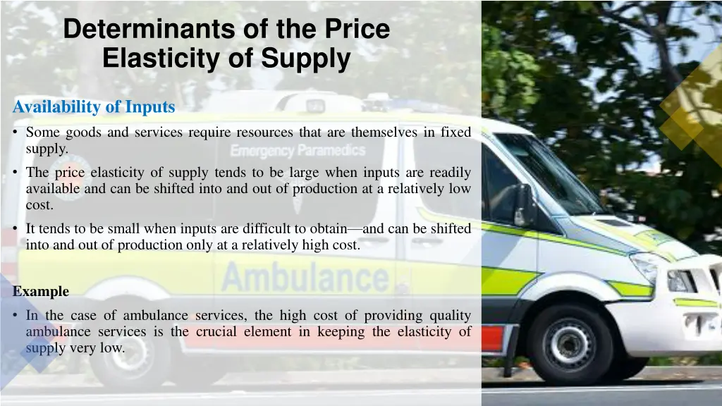 determinants of the price elasticity of supply 4