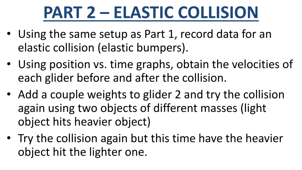 part 2 elastic collision using the same setup