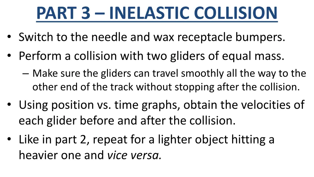 part 3 inelastic collision switch to the needle