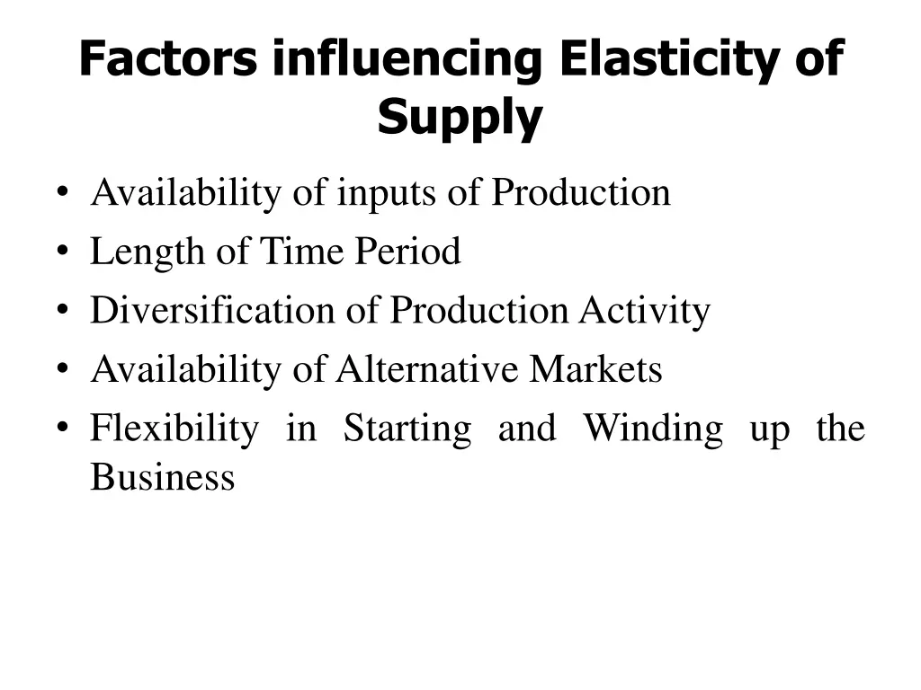 factors influencing elasticity of supply