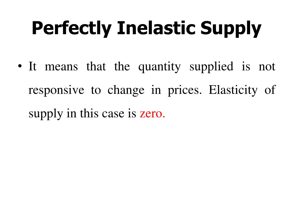 perfectly inelastic supply