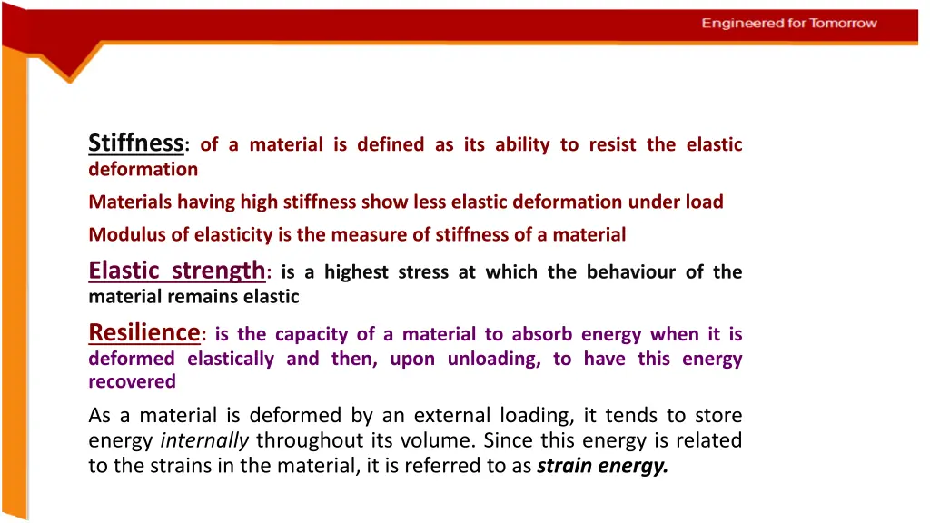 stiffness of a material is defined as its ability