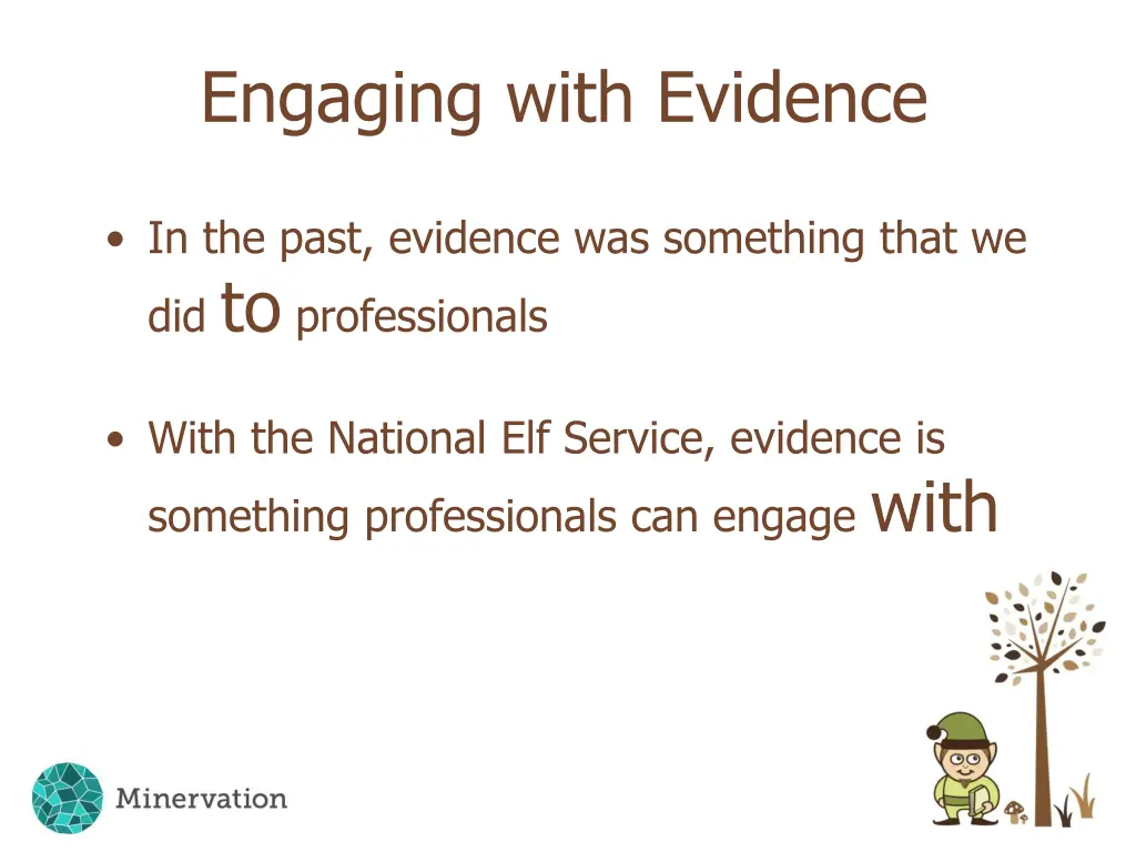 engaging with evidence