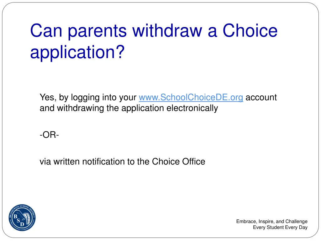 can parents withdraw a choice application