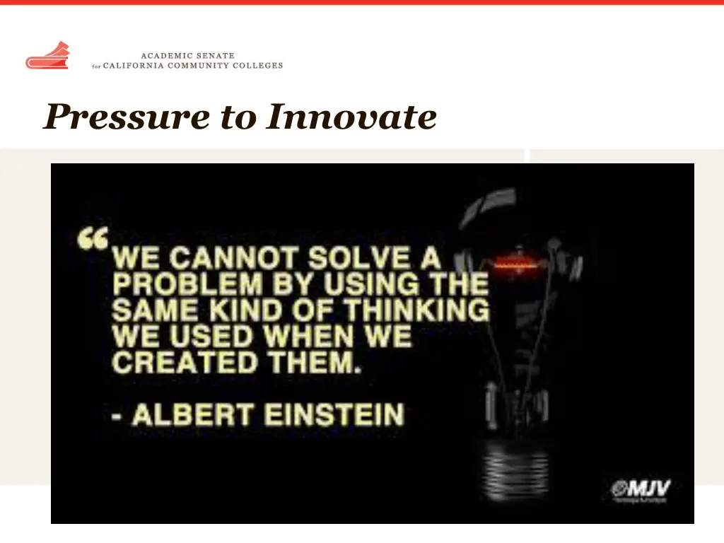 pressure to innovate