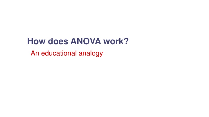 how does anova work an educational analogy