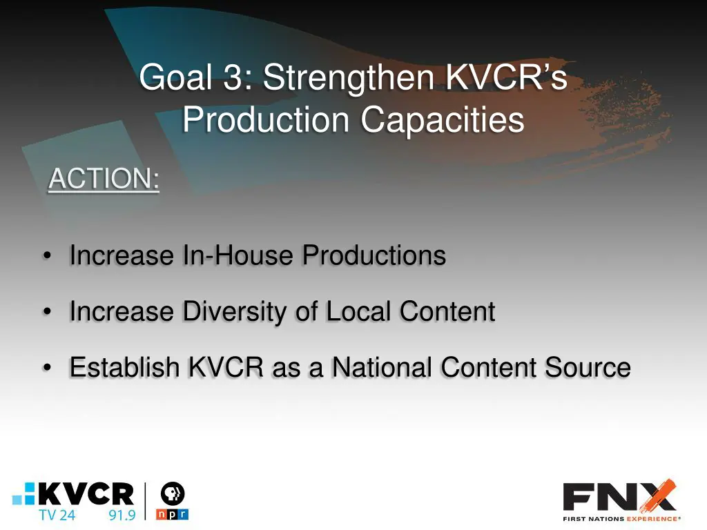 goal 3 strengthen kvcr s production capacities