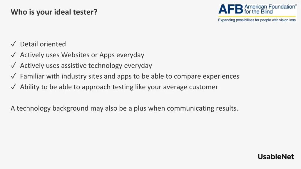 who is your ideal tester