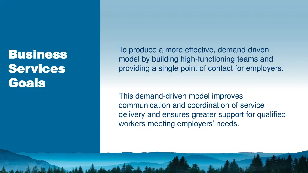 to produce a more effective demand driven model