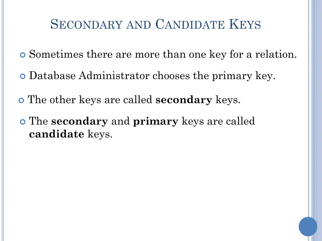 s econdary and c andidate k eys