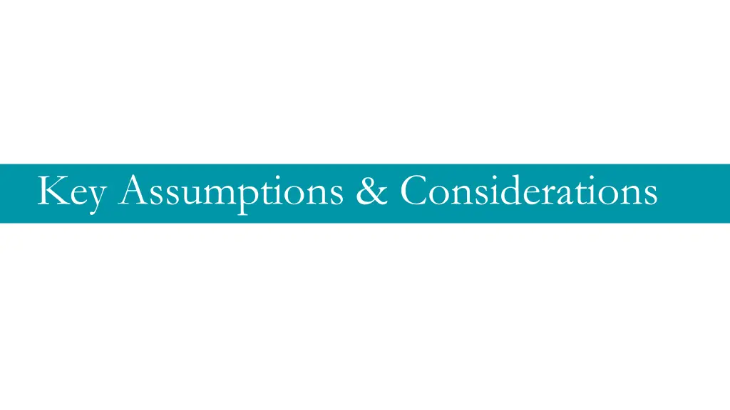 key assumptions considerations