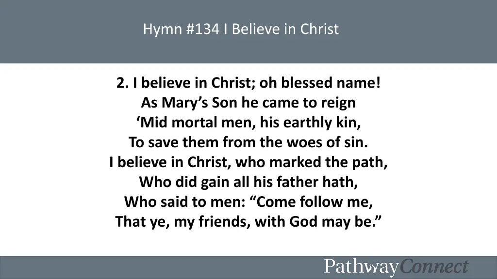 hymn 134 i believe in christ 1