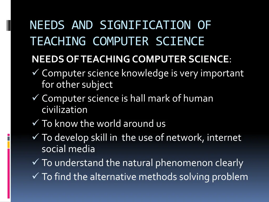 needs and signification of teaching computer