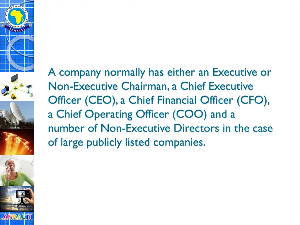 a company normally has either an executive