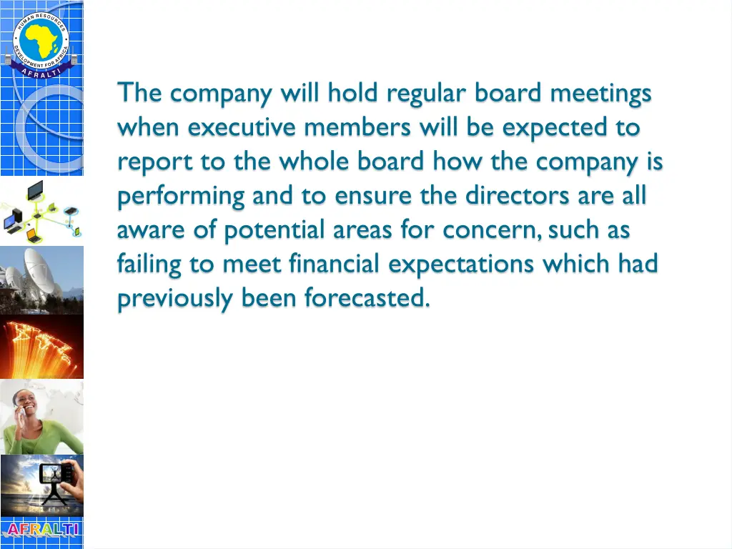 the company will hold regular board meetings when