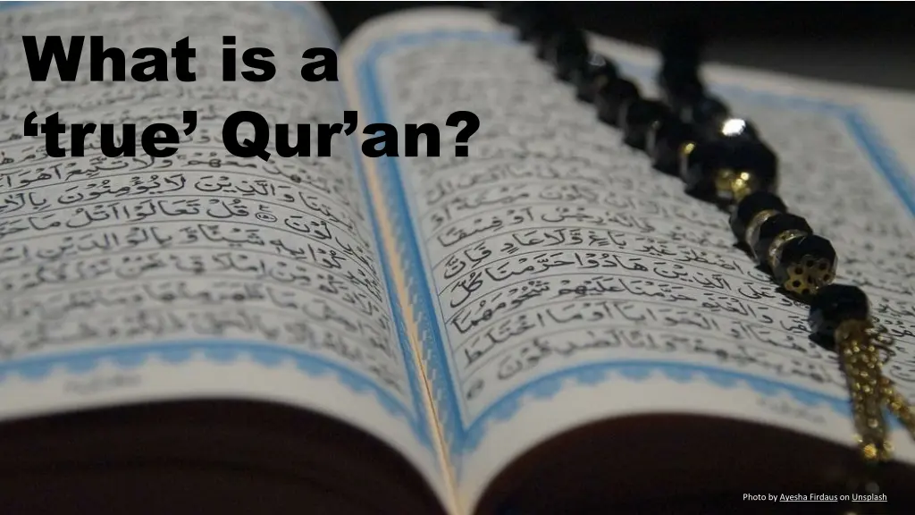 what is a true qur an