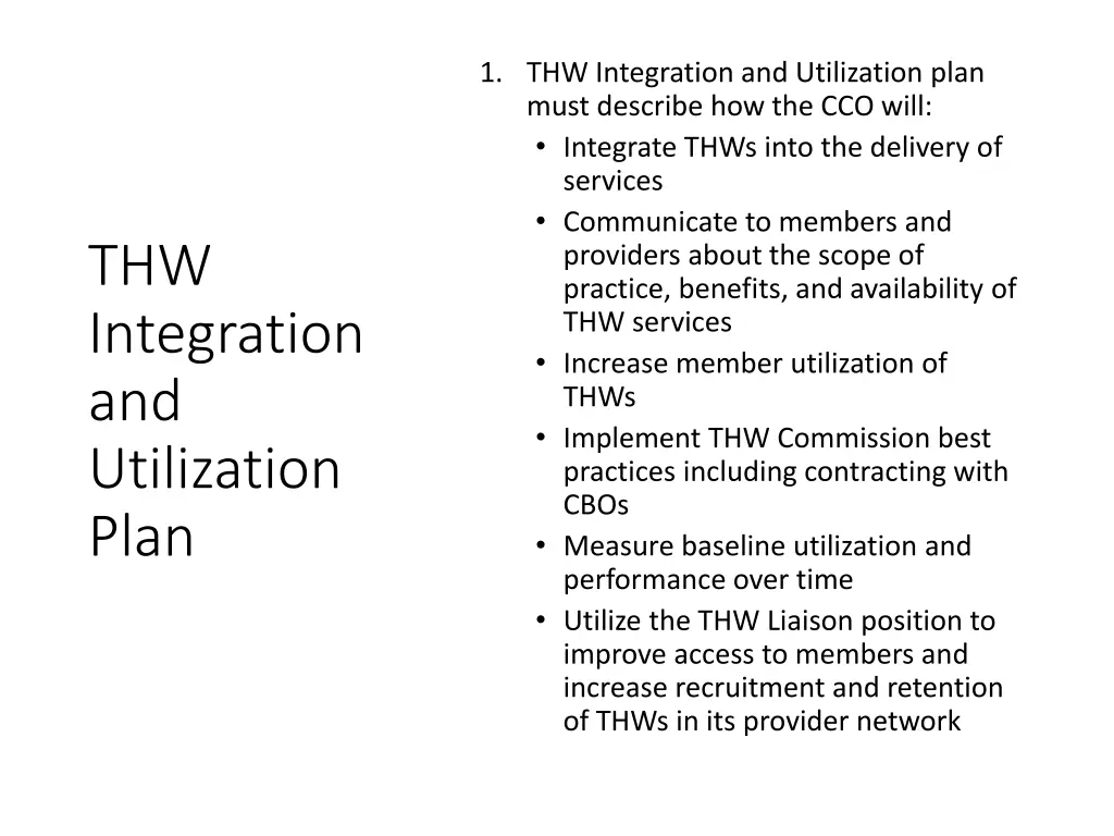 1 thw integration and utilization plan must