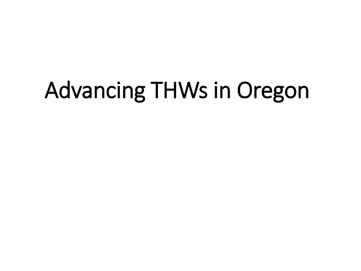 advancing thws in oregon advancing thws in oregon