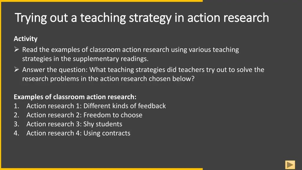 trying out a teaching strategy in action research 1