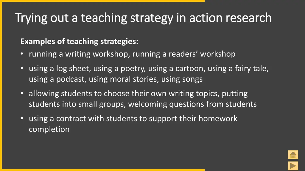 trying out a teaching strategy in action research