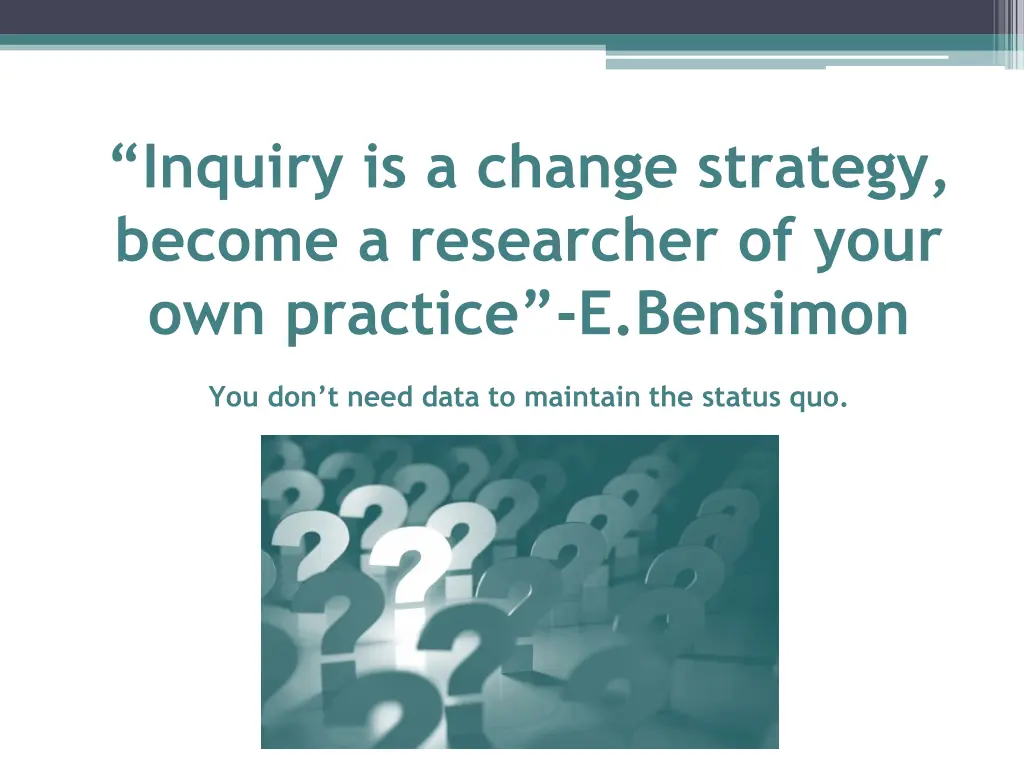 inquiry is a change strategy become a researcher