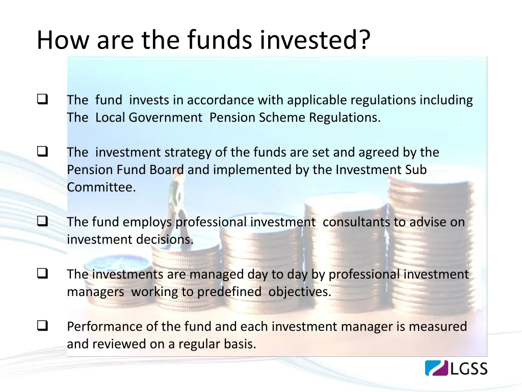 how are the funds invested