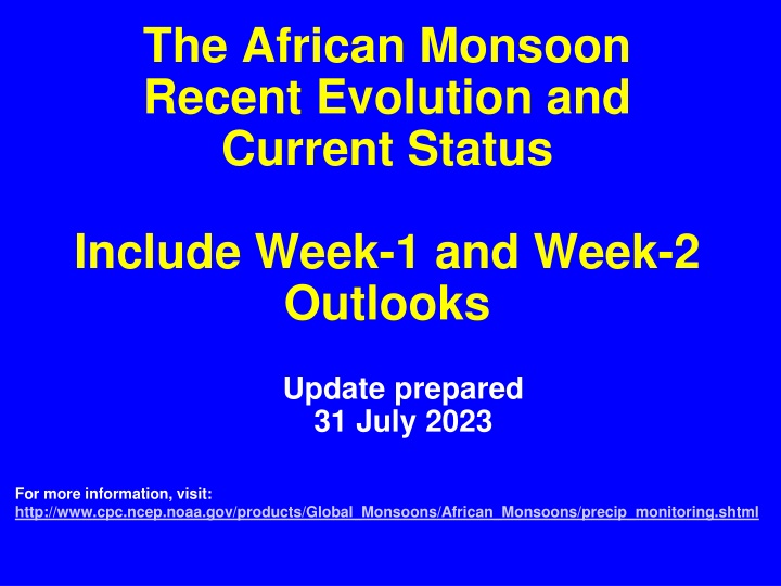 the african monsoon recent evolution and current