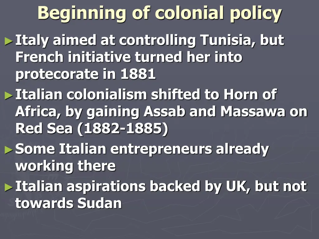 beginning of colonial policy