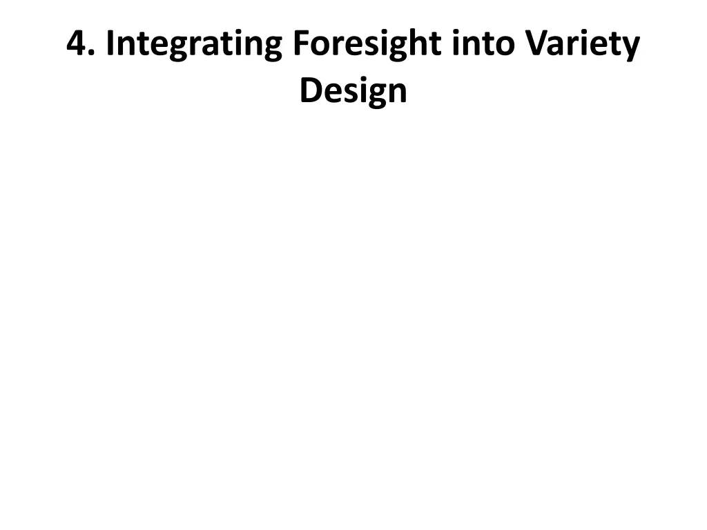 4 integrating foresight into variety design