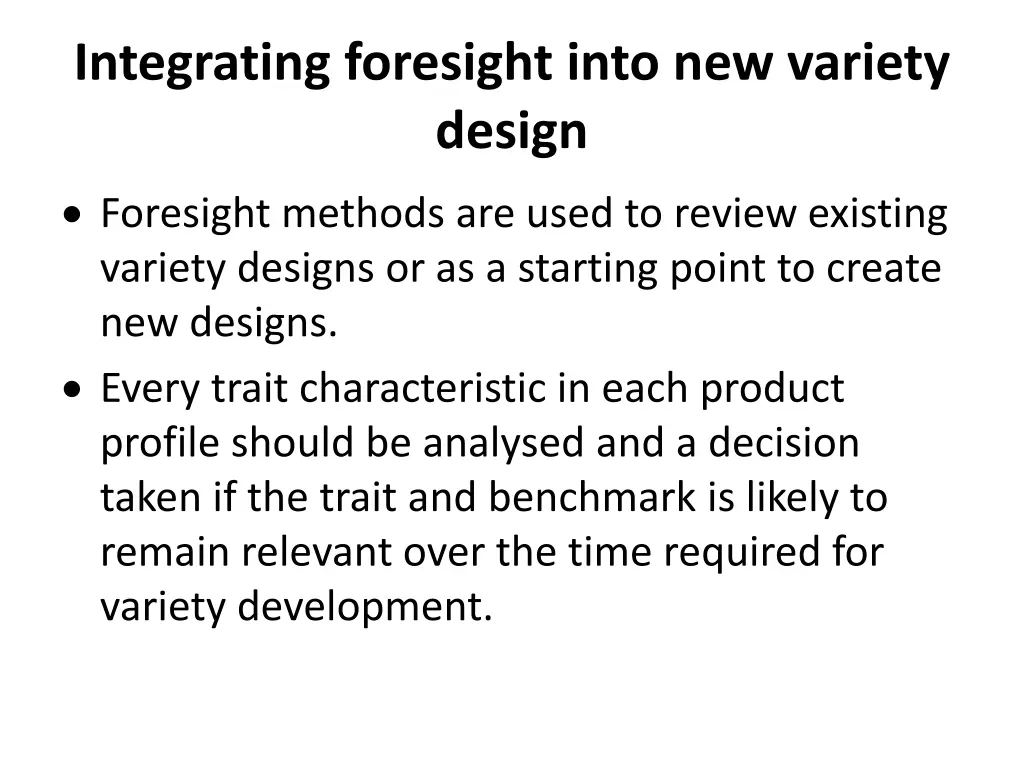 integrating foresight into new variety design