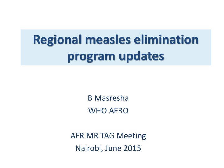 regional measles elimination program updates