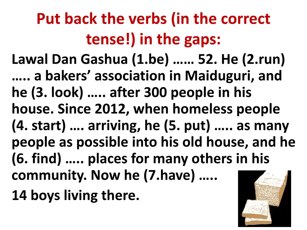 put back the verbs in the correct tense