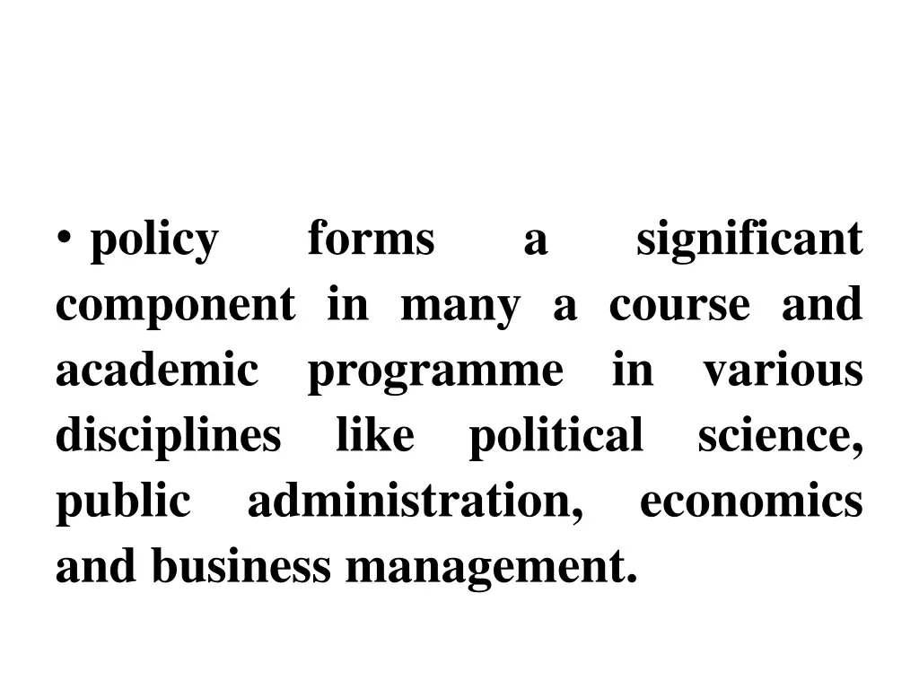 policy component in many a course and academic