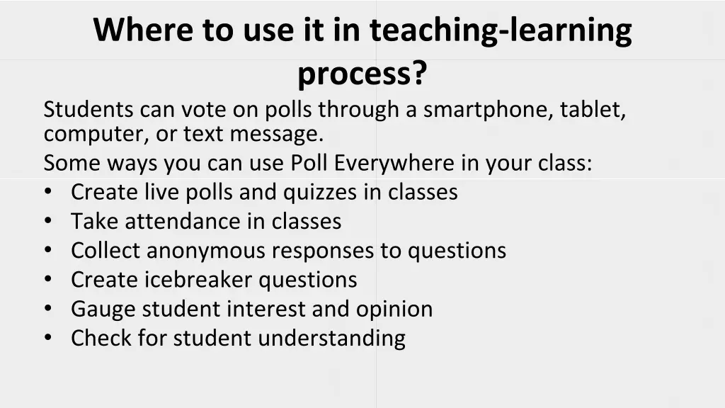 where to use it in teaching learning process