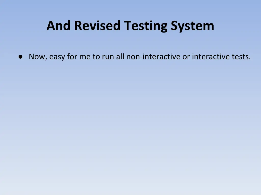 and revised testing system