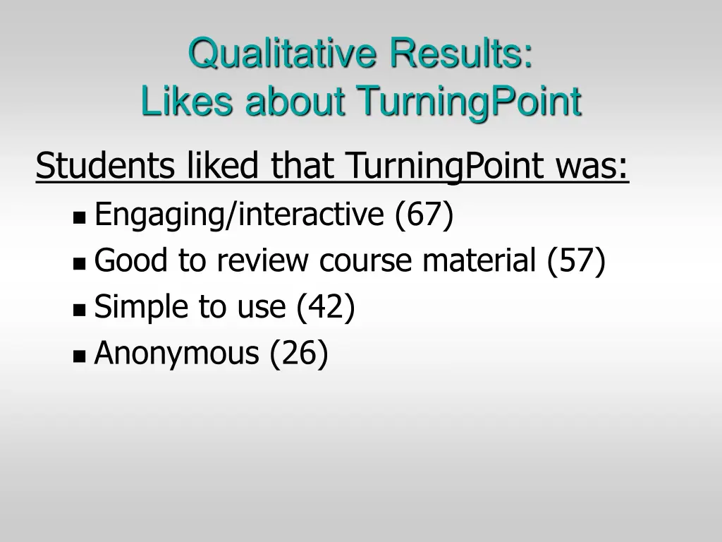 qualitative results likes about turningpoint