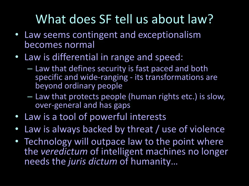 what does sf tell us about law law seems