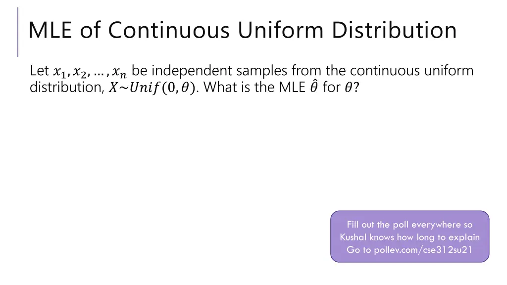 mle of continuous uniform distribution