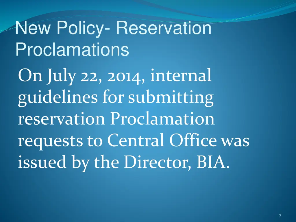 new policy reservation proclamations on july