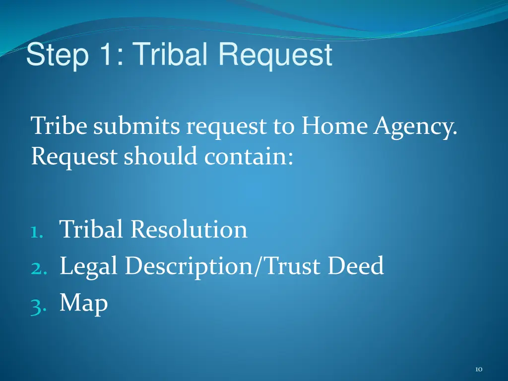 step 1 tribal request