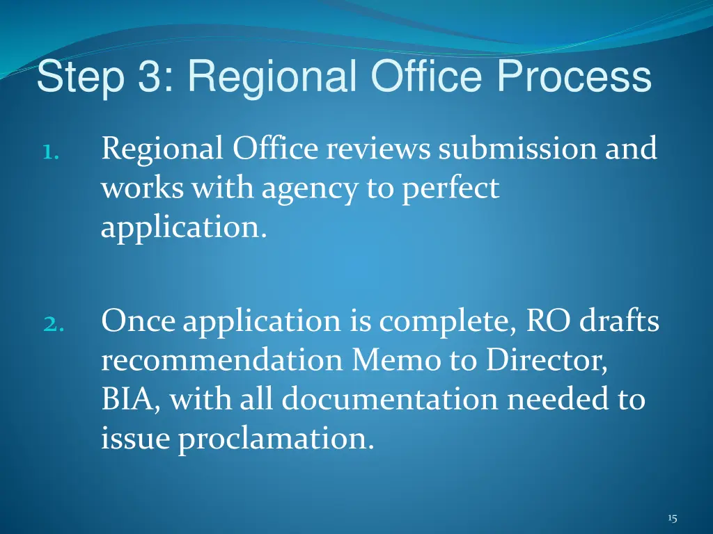 step 3 regional office process