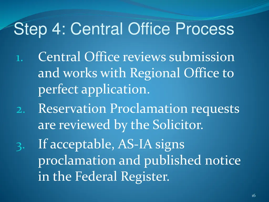 step 4 central office process