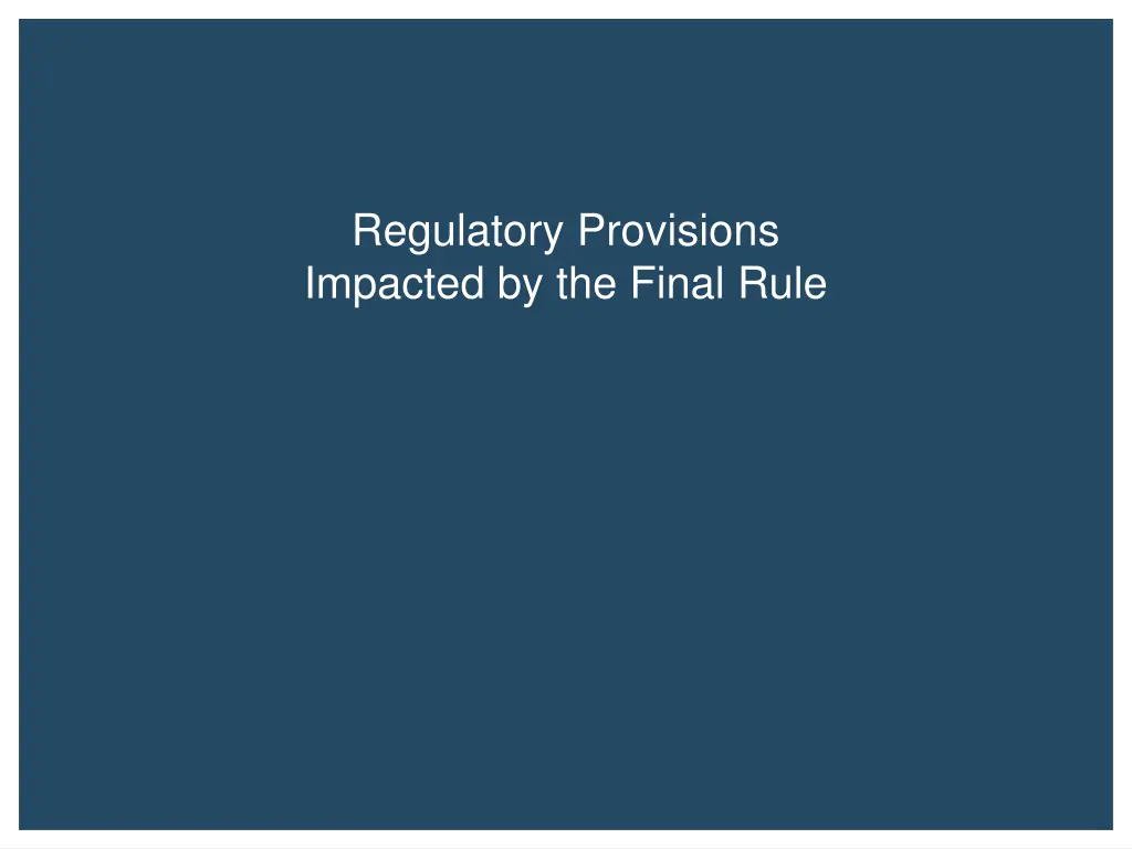 regulatory provisions impacted by the final rule