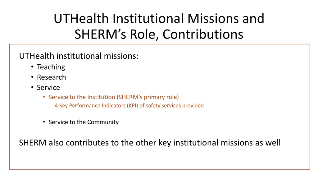 uthealth institutional missions and sherm s role