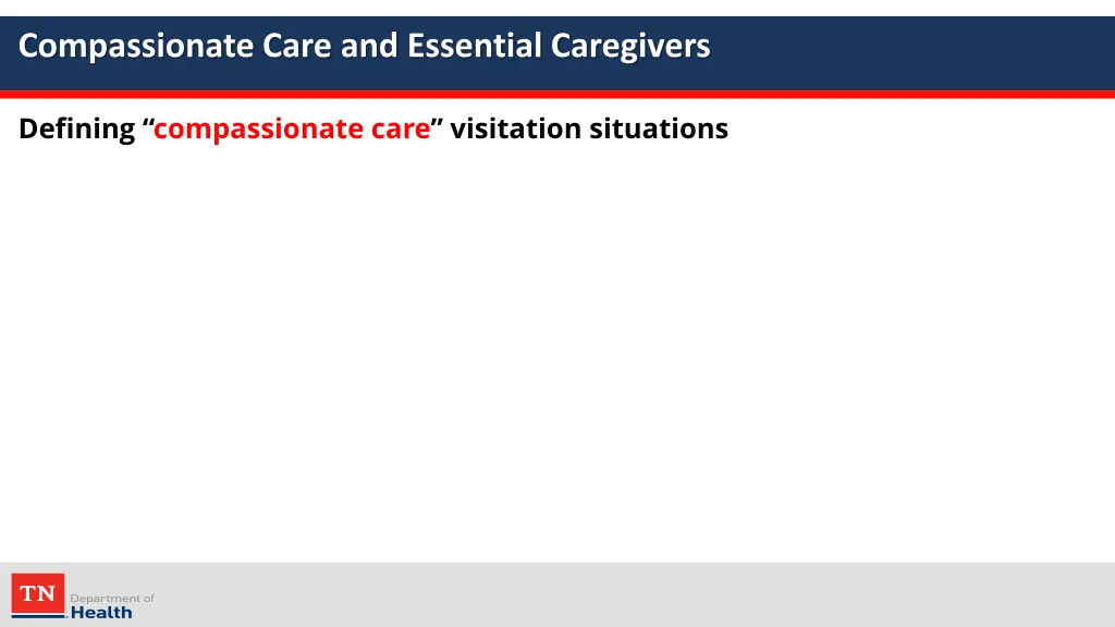 compassionate care and essential caregivers