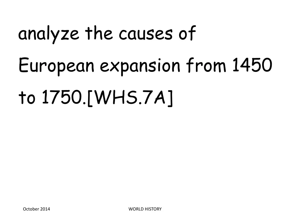 analyze the causes of european expansion from