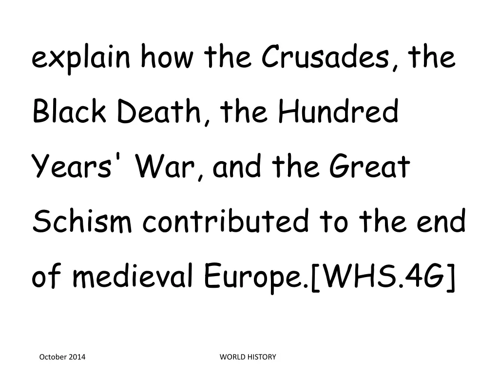 explain how the crusades the black death