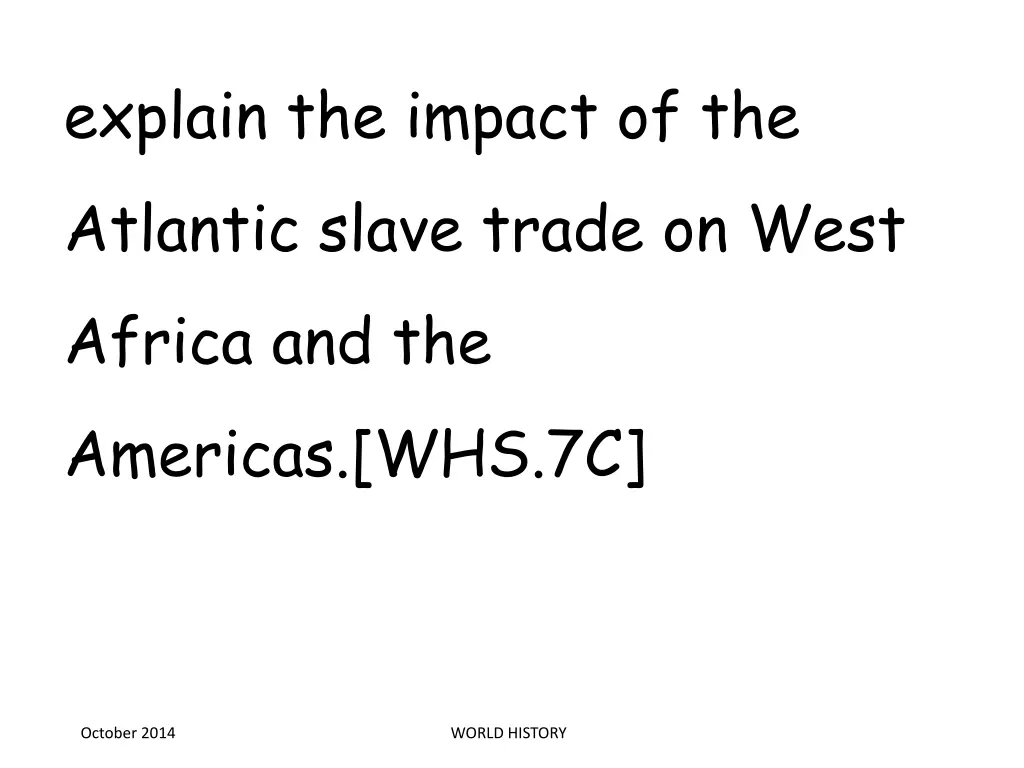 explain the impact of the atlantic slave trade