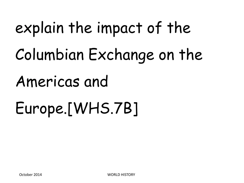 explain the impact of the columbian exchange