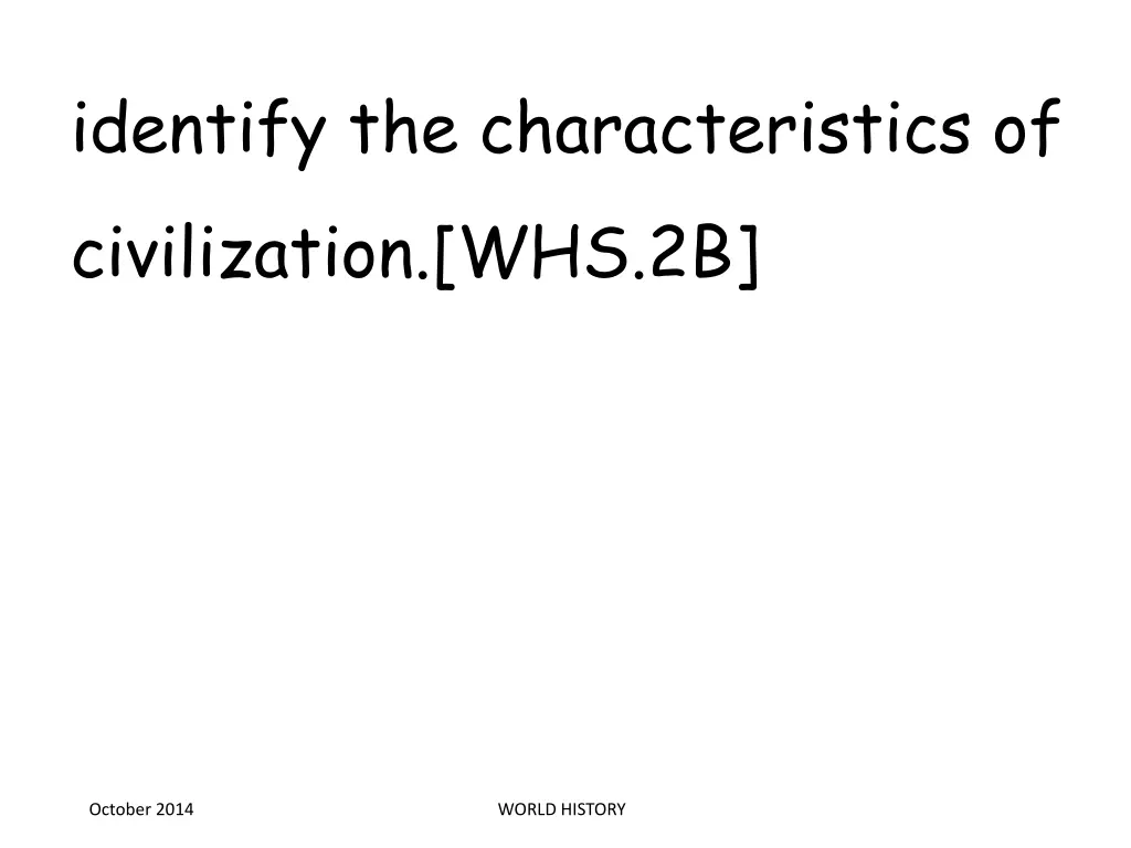 identify the characteristics of civilization